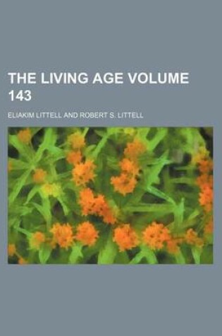 Cover of The Living Age Volume 143