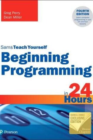 Cover of Beginning Programming in 24 Hours, Sams Teach Yourself (Barnes & Noble Exclusive Edition)