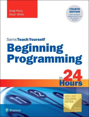 Book cover for Beginning Programming in 24 Hours, Sams Teach Yourself (Barnes & Noble Exclusive Edition)