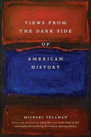 Cover of Views from the Dark Side of American History