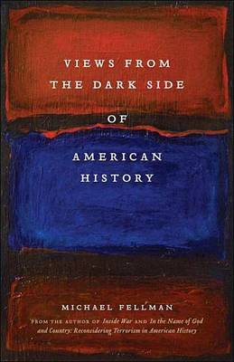 Book cover for Views from the Dark Side of American History