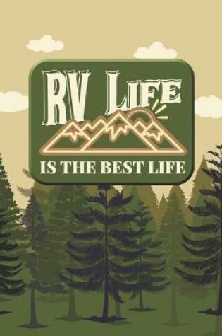 Cover of RV Life Is The Best Life