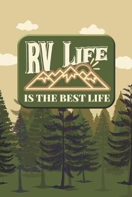 Book cover for RV Life Is The Best Life