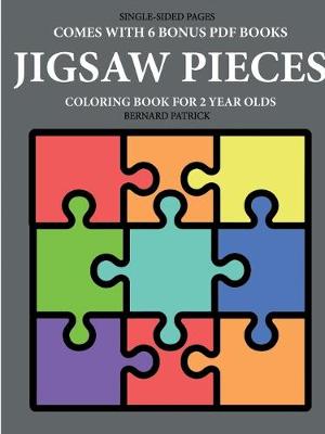 Book cover for Coloring Book for 2 Year Olds (Jigsaw Pieces)