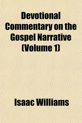 Book cover for Devotional Commentary on the Gospel Narrative (Volume 1)