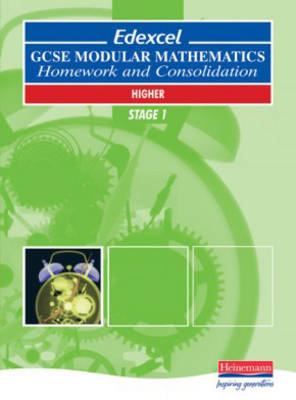 Book cover for EDEXCEL GCSE Modular Maths Higher Stage 1 Homework and Consolidation Book