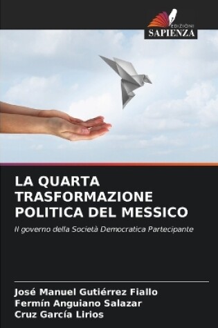 Cover of La Quarta Trasformazione Politica del Messico