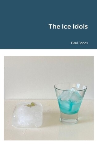 Cover of The Ice Idols