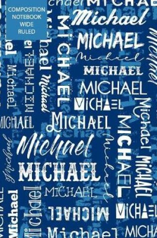 Cover of Michael Composition Notebook Wide Ruled