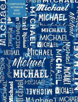 Book cover for Michael Composition Notebook Wide Ruled