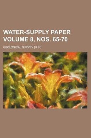 Cover of Water-Supply Paper Volume 8, Nos. 65-70