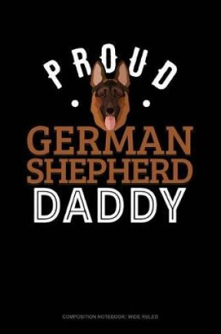 Cover of Proud German Shepherd Daddy