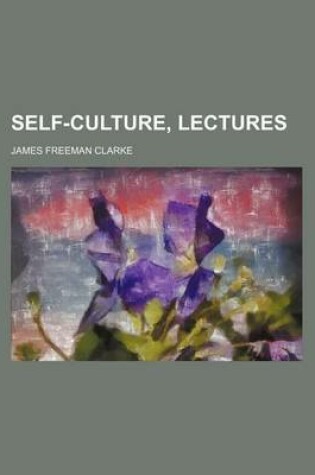 Cover of Self-Culture, Lectures