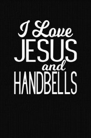 Cover of I Love Jesus and Handbells