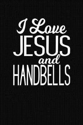 Book cover for I Love Jesus and Handbells