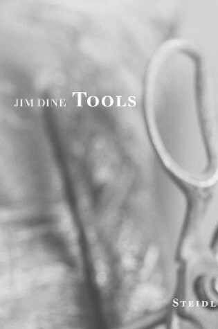 Cover of Jim Dine: Tools