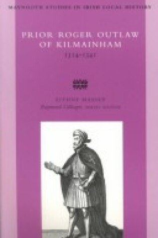 Cover of Prior Roger Outlaw of Kilmainham