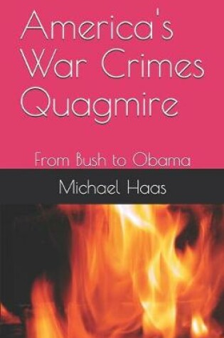 Cover of America's War Crimes Quagmire