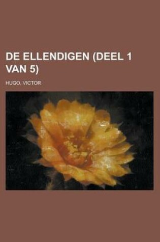 Cover of de Ellendigen (Deel 1 Van 5)