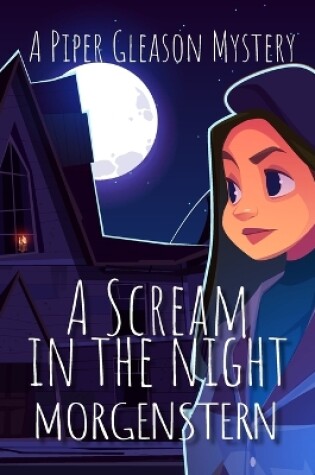 Cover of A Scream In the Night - A Piper Gleason Mystery