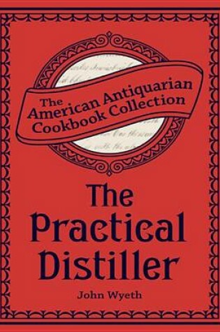 Cover of The Practical Distiller