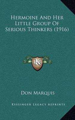 Book cover for Hermoine and Her Little Group of Serious Thinkers (1916)