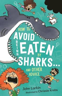 Book cover for How to Avoid Being Eaten By Sharks … and other advice
