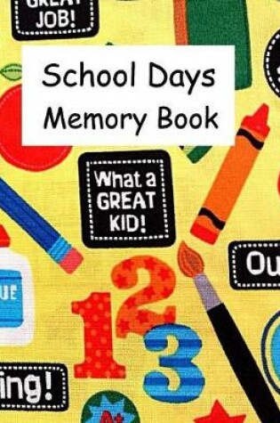 Cover of School Days Memory Book