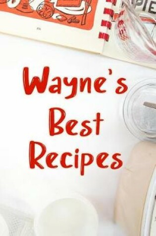 Cover of Wayne's Best Recipes