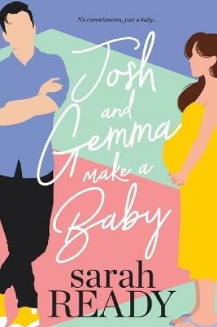 Cover of Josh and Gemma Make a Baby
