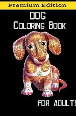 Cover of Dog Coloring Book for Adults