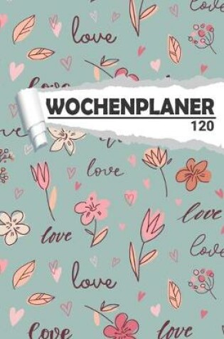 Cover of Wochenplaner Liebe mit Blumen