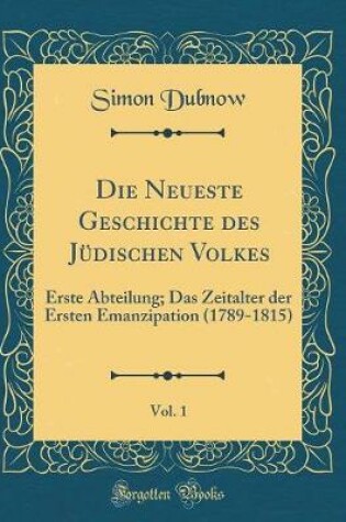 Cover of Die Neueste Geschichte Des Judischen Volkes, Vol. 1