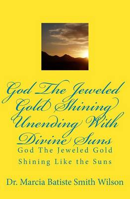 Book cover for God The Jeweled Gold Shining Unending With Divine Suns