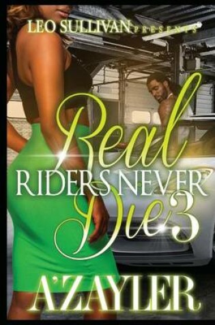 Cover of Real Riders Never Die 3