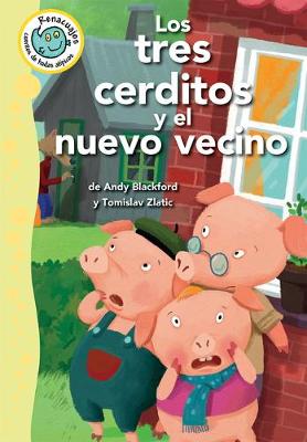 Book cover for Los Tres Cerditos Y El Nuevo Vecino (the Three Little Pigs and the New Neighbor)