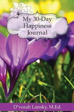 Cover of My 30-Day Happiness Journal