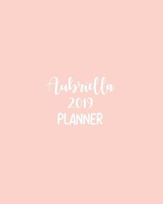 Book cover for Aubriella 2019 Planner