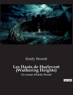 Book cover for Les Hauts de Hurlevent (Wuthering Heights)