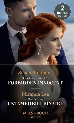Book cover for Snowbound With His Forbidden Innocent / Maid For The Untamed Billionaire