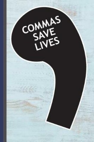Cover of Commas Save Lives