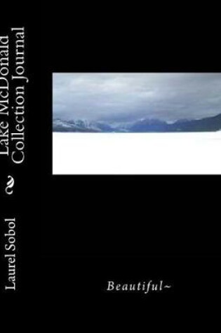 Cover of Lake McDonald Collection Journal