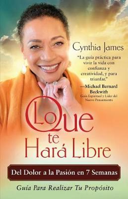 Book cover for Lo Que Te Hara Libre