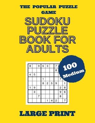 Book cover for The Popular Puzzle Game Sudoku Puzzle Book for Adults