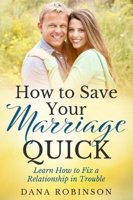 Book cover for How to Save Your Marriage Quick