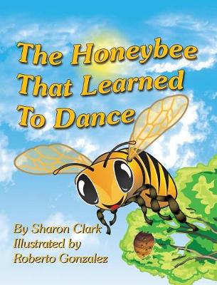 Book cover for The Honeybee That Learned to Dance