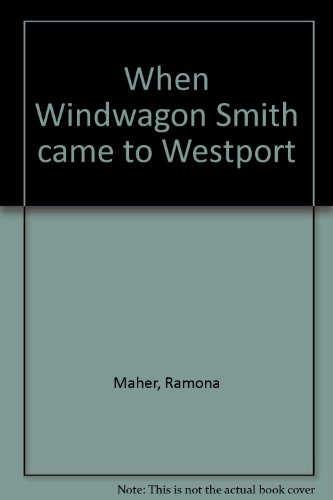 Book cover for When Windwagon Smith Came to Westport