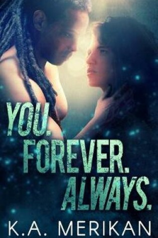 Cover of You. Forever. Always.