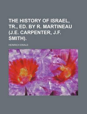 Book cover for The History of Israel, Tr., Ed. by R. Martineau (J.E. Carpenter, J.F. Smith).