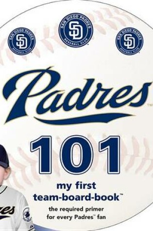 Cover of San Diego Padres 101